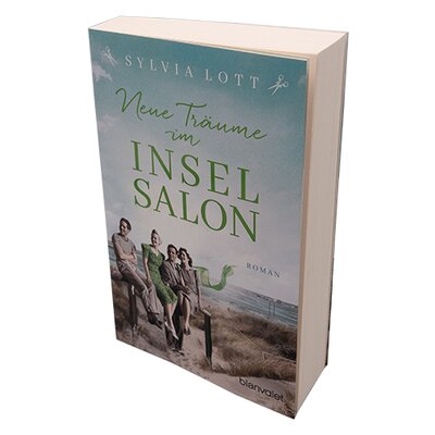 Neue Träume im Inselsalon - Roman von Sylvia Lott